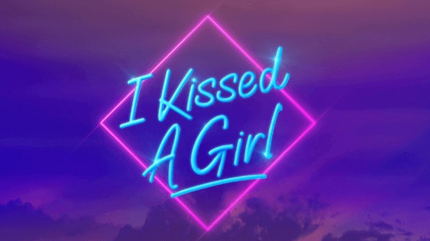 Watch I Kissed a Girl